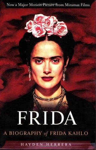 Frida: Una biografía de Frida Kahlo